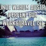 9 GRÜNDE WARUM AUSTRALIEN PERFEKT FÜR WORK&TRAVEL IST