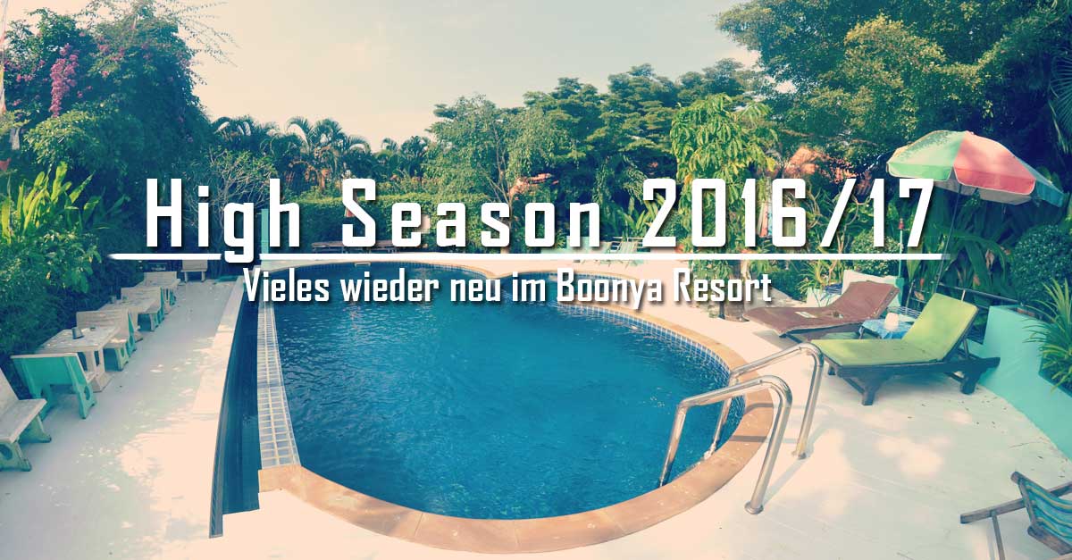 Die High Season kann kommen, vieles wieder neu im Boonya Resort