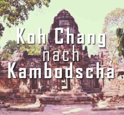 Mit dem Bus von Koh Chang nach Kambodscha