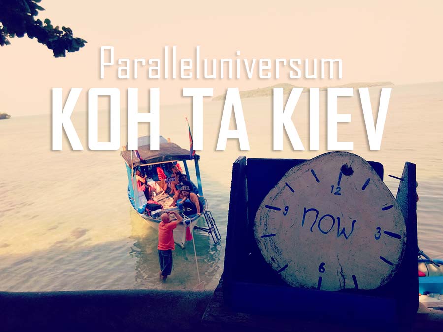 Koh Ta Kiev – die entspannte Insel vor Sihanoukville