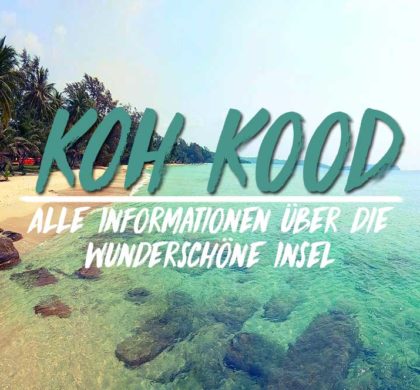 Koh Kood die wunderschöne, ruhige Insel im Golf von Thailand
